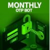 GET OTP BOT MONTHLY - $550